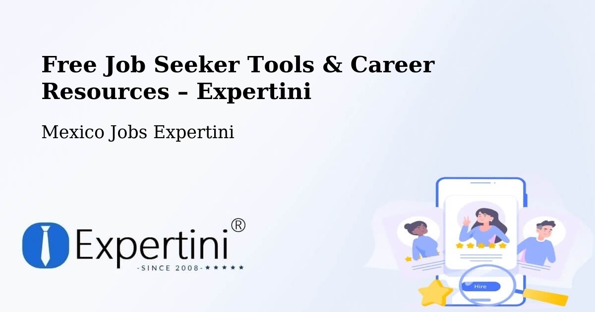 Free Job Seeker Tools & Career Resources – Acámbaro - Acámbaro, Mexico Jobs Expertini