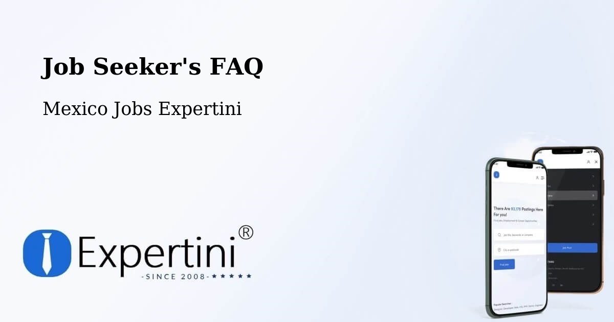 Job Seeker FAQ – Acámbaro - Mexico Jobs Expertini