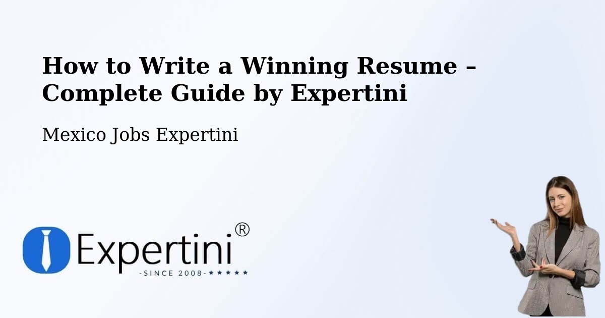 Resume Writing Guide for Job Seekers – Acámbaro - Acámbaro, Mexico Jobs Expertini