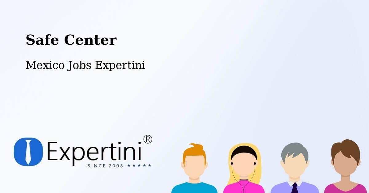 Safety Center – Acámbaro - Mexico Jobs Expertini